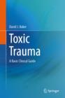 Image for Toxic trauma  : a basic clinical guide