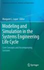 Image for Modeling and Simulation in the Systems Engineering Life Cycle : Core Concepts and Accompanying Lectures