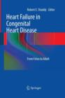 Image for Heart Failure in Congenital Heart Disease: : From Fetus to Adult