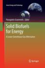 Image for Solid biofuels for energy  : a lower greenhouse gas alternative