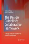 Image for The design guidelines collaborative framework  : a design for multi-X method for product development
