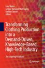 Image for Transforming Clothing Production into a Demand-driven, Knowledge-based, High-tech Industry