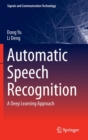 Image for Automatic Speech Recognition : A Deep Learning Approach
