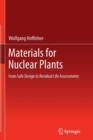 Image for Materials for Nuclear Plants : From Safe Design to Residual Life Assessments