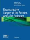 Image for Reconstructive Surgery of the Rectum, Anus and Perineum