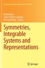 Image for Symmetries, Integrable Systems and Representations
