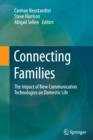 Image for Connecting Families : The Impact of New Communication Technologies on Domestic Life
