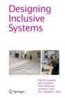 Image for Designing inclusive systems  : designing inclusion for real-world applications