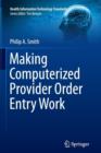 Image for Making Computerized Provider Order Entry Work
