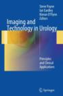 Image for Imaging and technology in urology  : principles and clinical applications