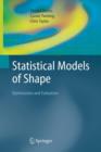 Image for Statistical Models of Shape : Optimisation and Evaluation