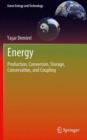 Image for Energy : Production, Conversion, Storage, Conservation, and Coupling