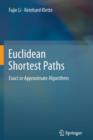 Image for Euclidean Shortest Paths : Exact or Approximate Algorithms