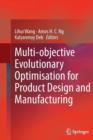 Image for Multi-objective Evolutionary Optimisation for Product Design and Manufacturing
