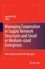 Image for Managing Cooperation in Supply Network Structures and Small or Medium-sized Enterprises