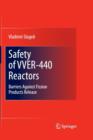 Image for Safety of VVER-440 Reactors : Barriers Against Fission Products Release