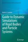 Image for Guide to Dynamic Simulations of Rigid Bodies and Particle Systems
