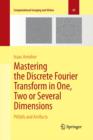 Image for Mastering the Discrete Fourier Transform in One, Two or Several Dimensions : Pitfalls and Artifacts