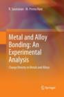 Image for Metal and Alloy Bonding - An Experimental Analysis