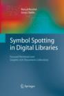 Image for Symbol Spotting in Digital Libraries : Focused Retrieval over Graphic-rich Document Collections