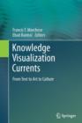 Image for Knowledge Visualization Currents : From Text to Art to Culture