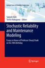 Image for Stochastic Reliability and Maintenance Modeling : Essays in Honor of Professor Shunji Osaki on his 70th Birthday