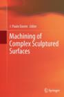 Image for Machining of Complex Sculptured Surfaces