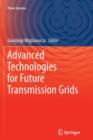 Image for Advanced Technologies for Future Transmission Grids