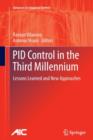 Image for PID Control in the Third Millennium : Lessons Learned and New Approaches