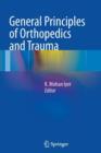 Image for General Principles of Orthopedics and Trauma