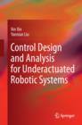 Image for Control design and analysis for underactuated robotic systems