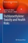 Image for Trichloroethylene: toxicity and health risks