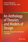 Image for Anthology of Theories and Models of Design: Philosophy, Approaches and Empirical Explorations