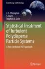 Image for Statistical treatment of turbulent polydisperse particle systems  : a non-sectional PDF approach