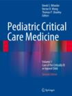 Image for Pediatric Critical Care Medicine : Volume 1: Care of the Critically Ill or Injured Child