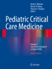 Image for Pediatric Critical Care Medicine: Volume 1: Care of the Critically Ill or Injured Child
