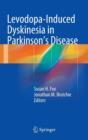 Image for Levodopa-Induced Dyskinesia in Parkinson&#39;s Disease