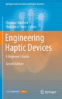 Image for Engineering Haptic Devices : A Beginner&#39;s Guide
