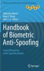 Image for Handbook of biometric anti-spoofing  : trusted biometrics under spoofing attacks