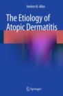 Image for The Etiology of Atopic Dermatitis