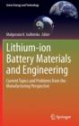 Image for Lithium-ion battery materials and engineering  : current topics and problems from the manufacturing perspective