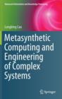 Image for Metasynthetic computing and engineering of complex systems