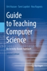 Image for Guide to teaching computer science: an activity-based approach