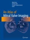 Image for An atlas of mitral valve imaging