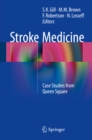 Image for Stroke Medicine: Case Studies from Queen Square