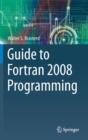 Image for Guide to Fortran 2008 programming