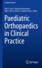 Image for Paediatric orthopaedics in clinical practice