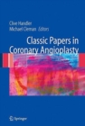 Image for Classic Papers in Coronary Angioplasty