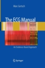 Image for The ECG Manual : An Evidence-Based Approach
