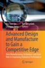 Image for Advanced Design and Manufacture to Gain a Competitive Edge : New Manufacturing Techniques and their Role in Improving Enterprise Performance